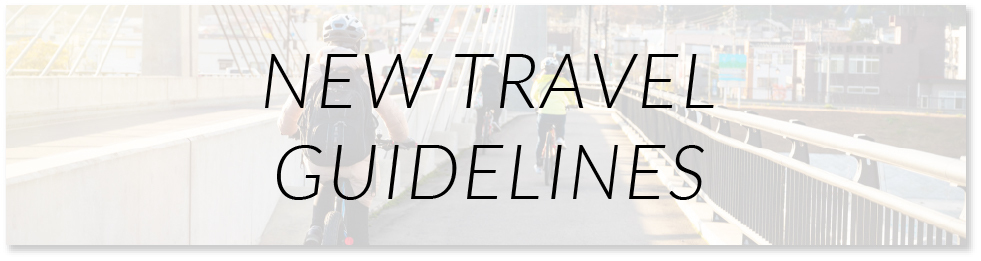 NEW TRAVEL GUIDELINES